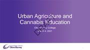 Committee Presentation: Olive-Harvey Urban Agriculture And Cannabis Education Program