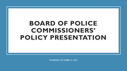Board of police commissioners Policy Presentation Updated (1).pdf